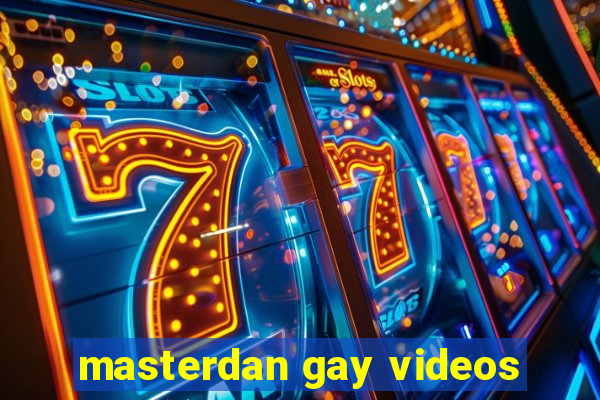 masterdan gay videos